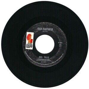 Mel Tillis 45 RPM - Old Faithful/Sorrow Overtakes The Wine - Kapp G+ Country '69